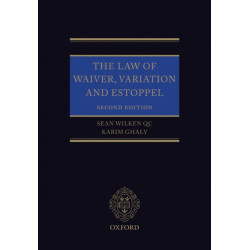 The Law of Waiver, Variation and Estoppel