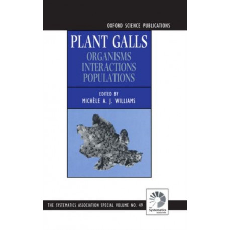 Plant Galls: Organisms, Interactions, Populations