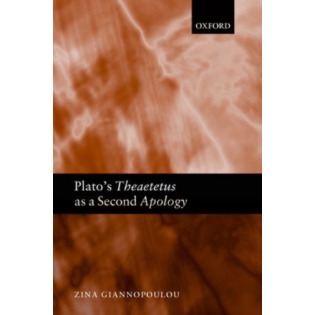 Plato's Theaetetus as a Second Apology