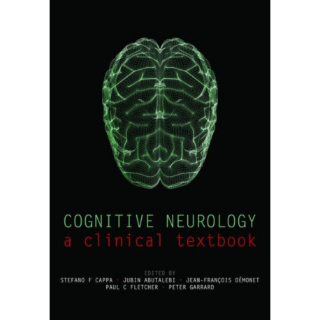 Cognitive Neurology: A clinical textbook