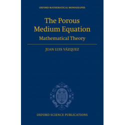 The Porous Medium Equation: Mathematical Theory