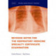 Revision Notes for the Respiratory Medicine Specialty Certificate Examination