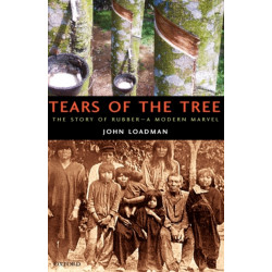 Tears of the Tree: The Story of Rubber - A Modern Marvel