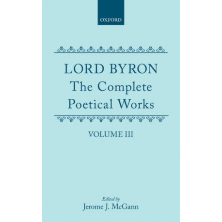 The Complete Poetical Works: Volume 3
