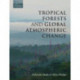 Tropical Forests and Global Atmospheric Change