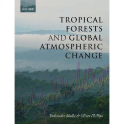 Tropical Forests and Global Atmospheric Change