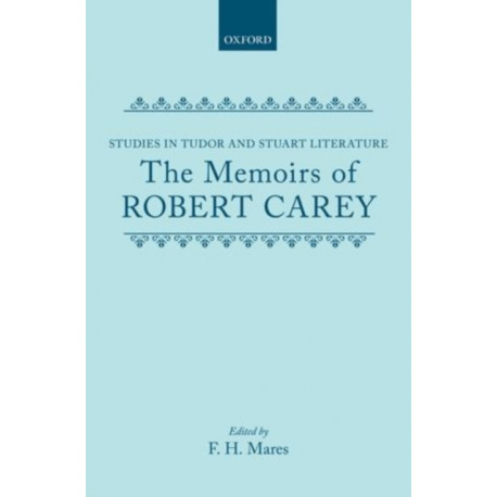 The Memoirs of Robert Carey