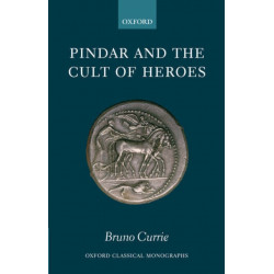 Pindar and the Cult of Heroes