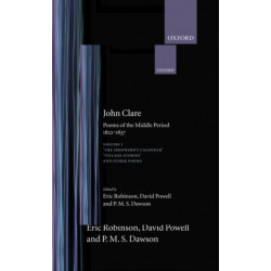 Poems of the Middle Period, 1822-1837: Volume I: The Shepherd's Calendar, Village Stories and Other Poems