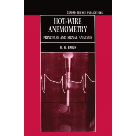 Hot-wire Anemometry: Principles and Signal Analysis