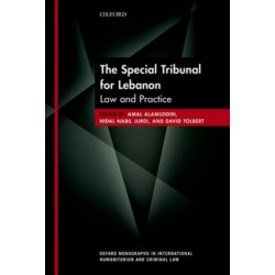 The Special Tribunal for Lebanon: Law and Practice