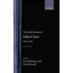 The Early Poems of John Clare 1804-1822: Volume II