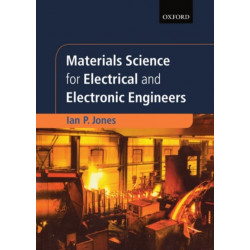 Materials Science for Electrical and Electronic Engineers