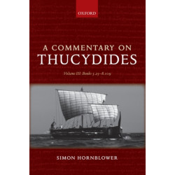 A Commentary on Thucydides: Volume III: Books 5.25-8.109