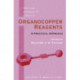 Organocopper Reagents: A Practical Approach: A Practical Approach