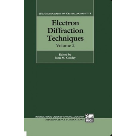 Electron Diffraction Techniques: Volume 2