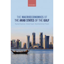 The Macroeconomics of the Arab States of the Gulf