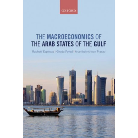 The Macroeconomics of the Arab States of the Gulf