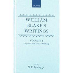 William Blake's Writings: Volume I: Engraved and Etched Writings. Volume II: Writings