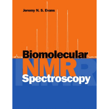 Biomolecular NMR Spectroscopy
