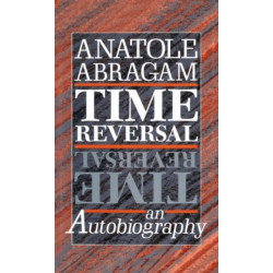 Time Reversal: An Autobiography