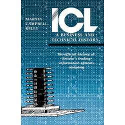 ICL: A Business and Technical History