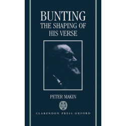 Bunting: The Shaping of His Verse