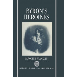 Byron's Heroines