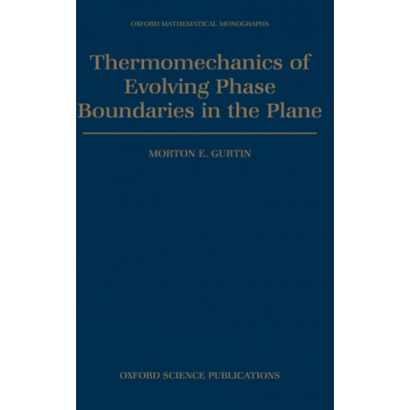 Thermomechanics of Evolving Phase Boundaries in the Plane