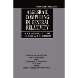 Algebraic Computing in General Relativity: Lecture Notes from the First Brazilian School on Computer Algebra Vol. 2