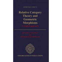 Relative Category Theory and Geometric Morphisms: A Logical Approach