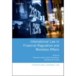 International Law in Financial Regulation and Monetary Affairs