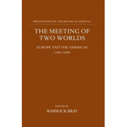 The Meeting of Two Worlds: Europe and the Americas 1492-1650