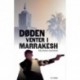 Døden venter i Marrakesh