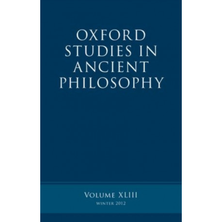 Oxford Studies in Ancient Philosophy, Volume 43