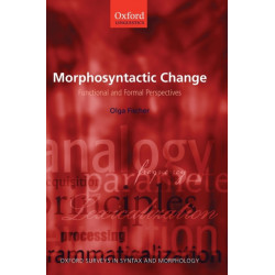 Morphosyntactic Change: Functional and Formal Perspectives
