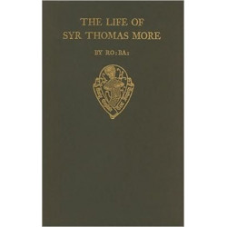 The Lyfe of Syr Thomas More, by R. Ba.