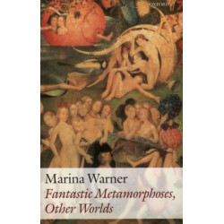 Fantastic Metamorphoses, Other Worlds: Ways of Telling the Self