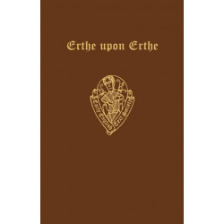 The Middle English Poem Erthe upon Erthe, printed from 24 manuscripts