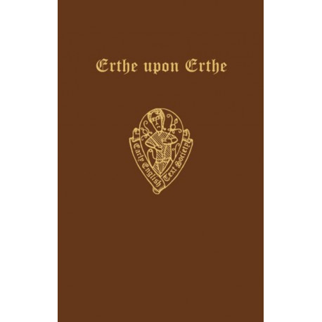 The Middle English Poem Erthe upon Erthe, printed from 24 manuscripts
