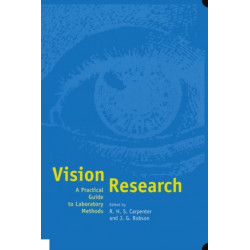Vision Research: A Practical Guide to Laboratory Methods