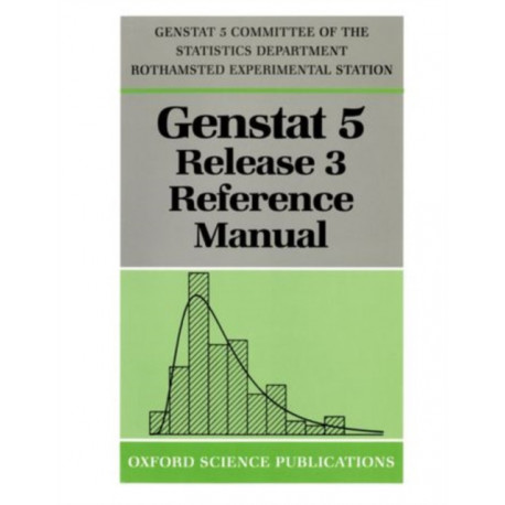 GenstatTM 5 Release 3 Reference Manual