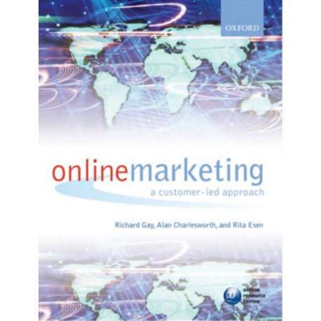 Online Marketing: A Customer-Led Approach