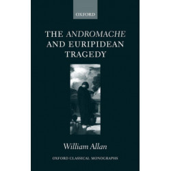 The Andromache and Euripidean Tragedy