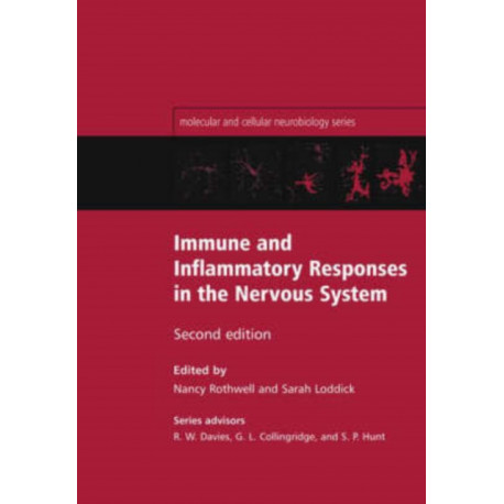 Immune and Inflammatory Responses in the Nervous System