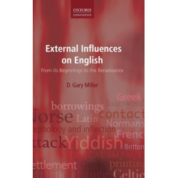 External Influences on English: From its Beginnings to the Renaissance