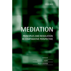 Mediation: Principles and Regulation in Comparative Perspective