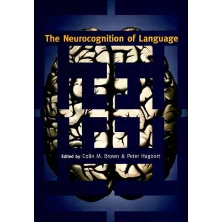 The Neurocognition of Language
