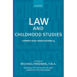 Law and Childhood Studies: Current Legal Issues Volume 14