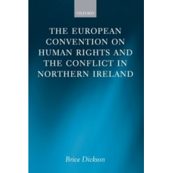 The European Convention on Human Rights and the Conflict in Northern Ireland